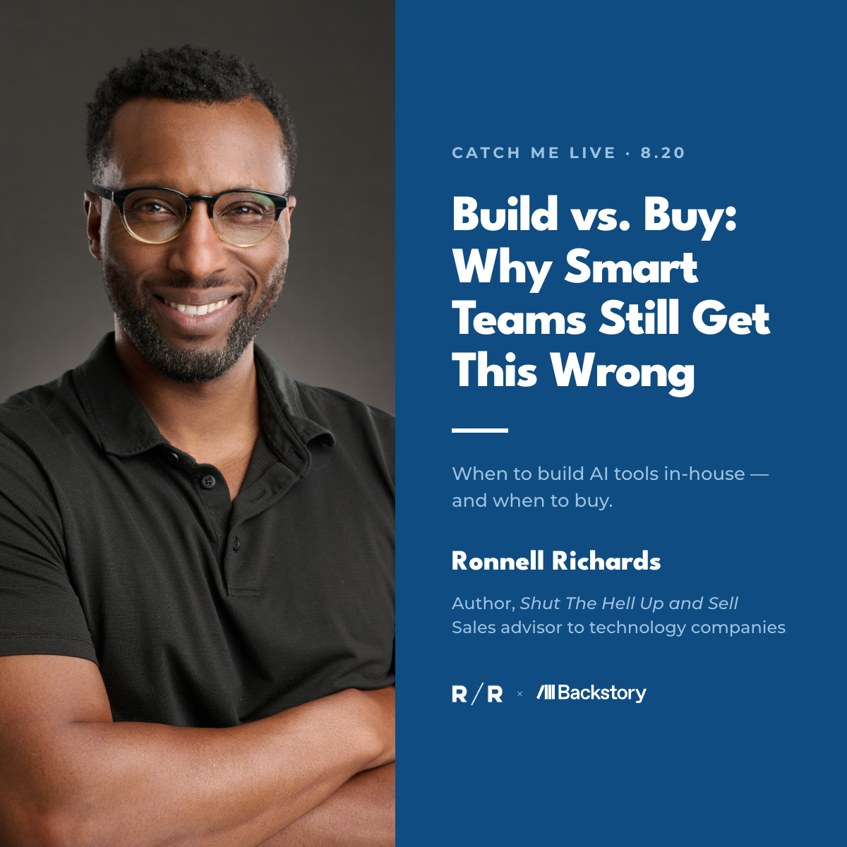 Ronnell Richards speaker card, Build vs Buy live session