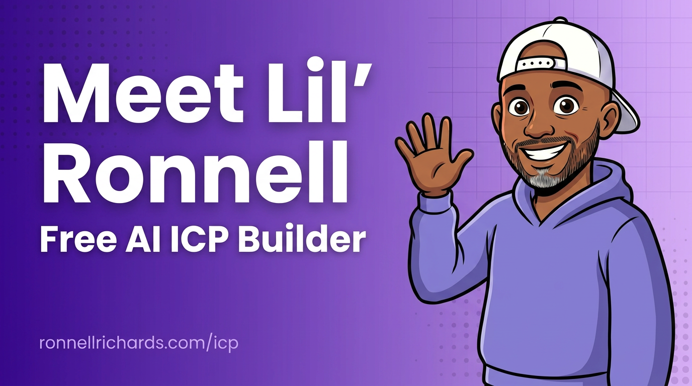 Ronnell How'd Free ICP Builder | Lil' Ronnell ICP Tool by Ronnell Richards